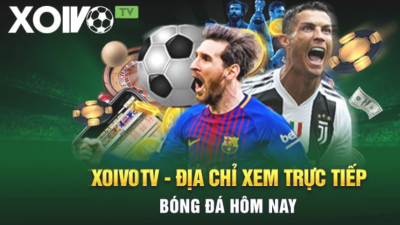 Xoivo.rent - Chuyên trang xem bóng đá trực tuyến miễn phí HD